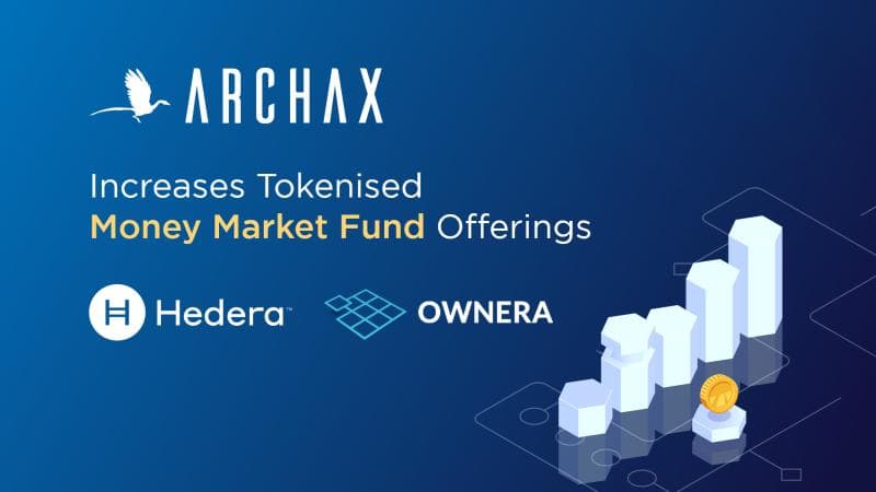 Archax increases tokenised money market fund offerings and executes first transaction with Ownera